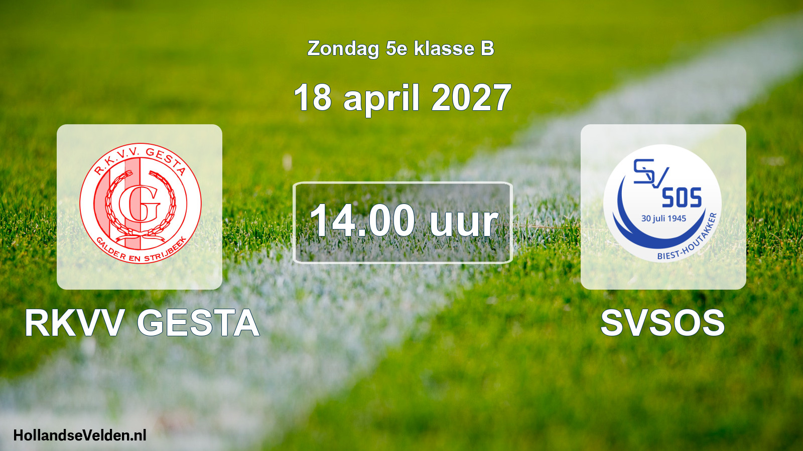 Scheduled Match: RKVV GESTA - SVSOS (18 April 2027)