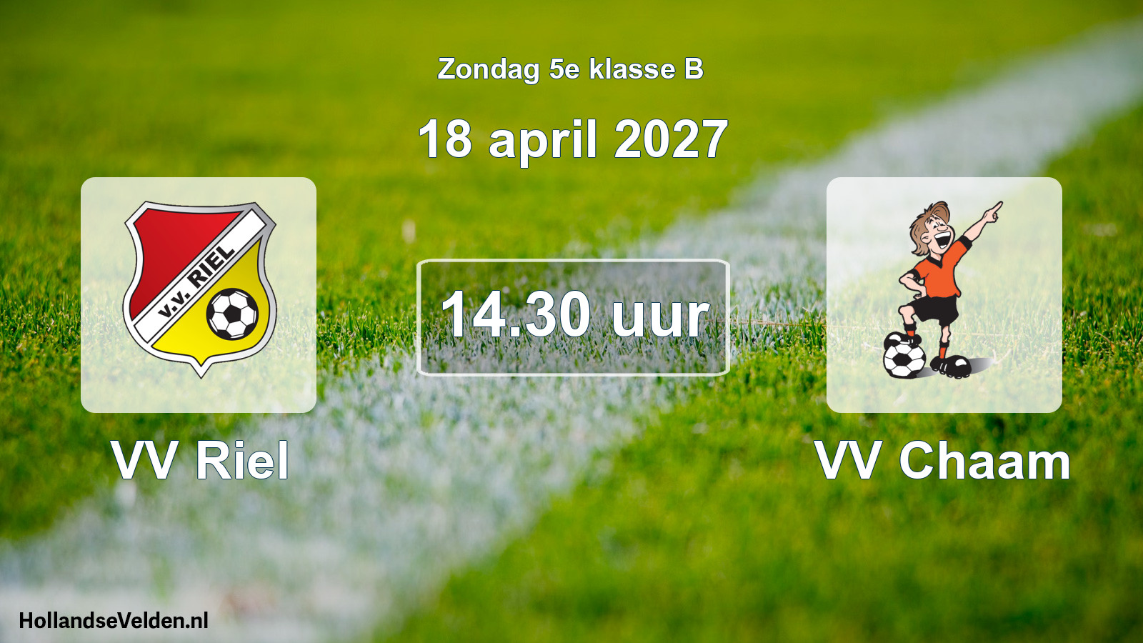 Geplande wedstrijd: VV Riel - VV Chaam (18 april 2027)