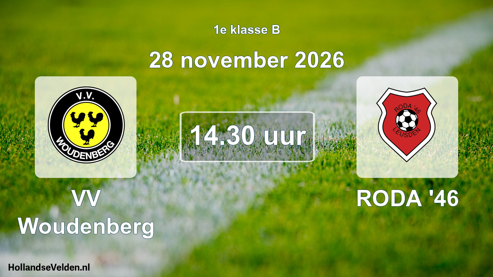 Geplande wedstrijd: VV Woudenberg - RODA '46 (28 november 2026)