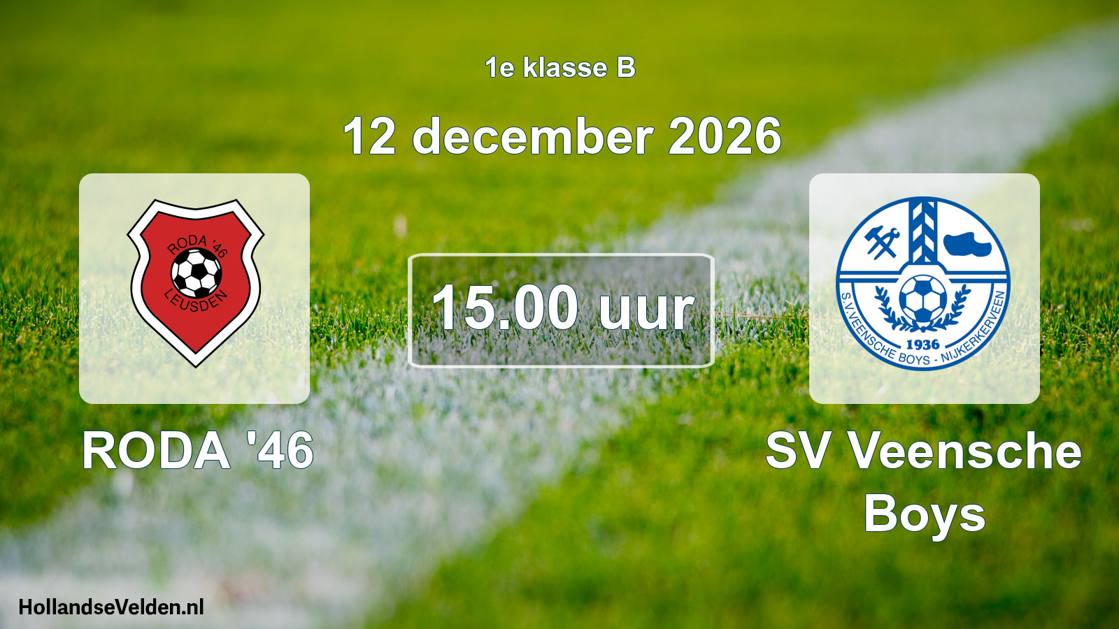 Geplande wedstrijd: RODA '46 - SV Veensche Boys (12 december 2026)