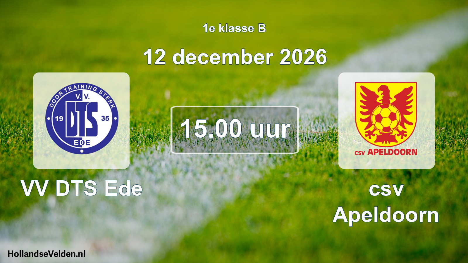 Geplande wedstrijd: VV DTS Ede - csv Apeldoorn (12 december 2026)