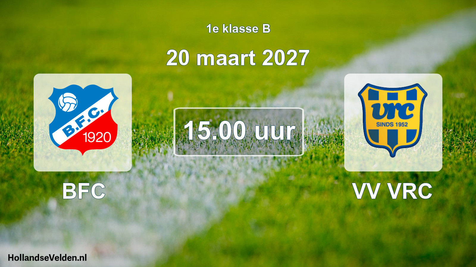 Scheduled Match: BFC - VV VRC (20 March 2027)