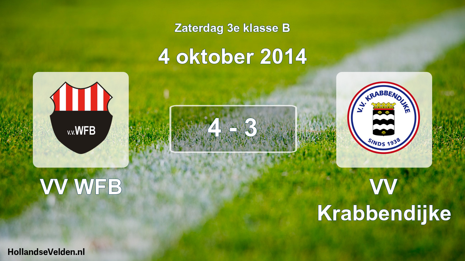 Total number of matches played: VV WFB - VV Krabbendijke 4 - 3 (4 October 2014)