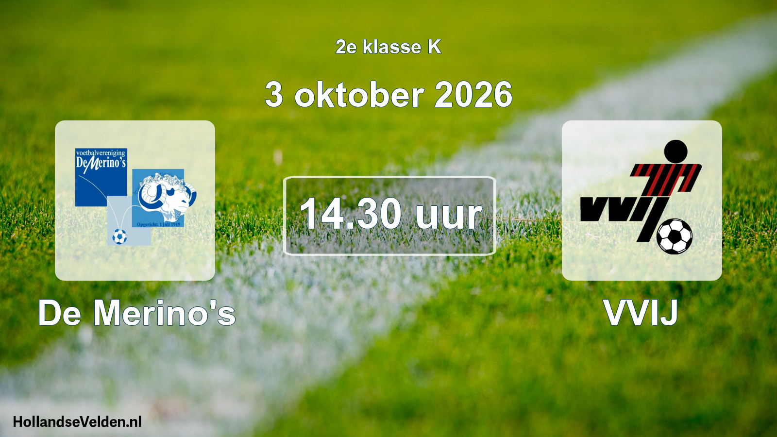 Geplande wedstrijd: De Merino's - VVIJ (3 oktober 2026)
