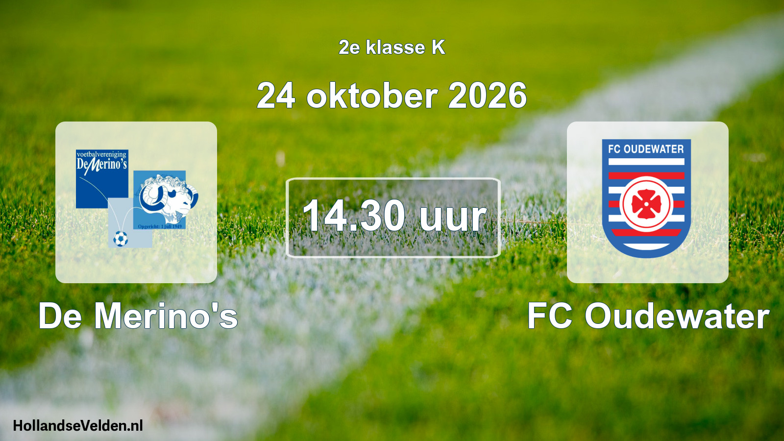 Geplande wedstrijd: De Merino's - FC Oudewater (24 oktober 2026)