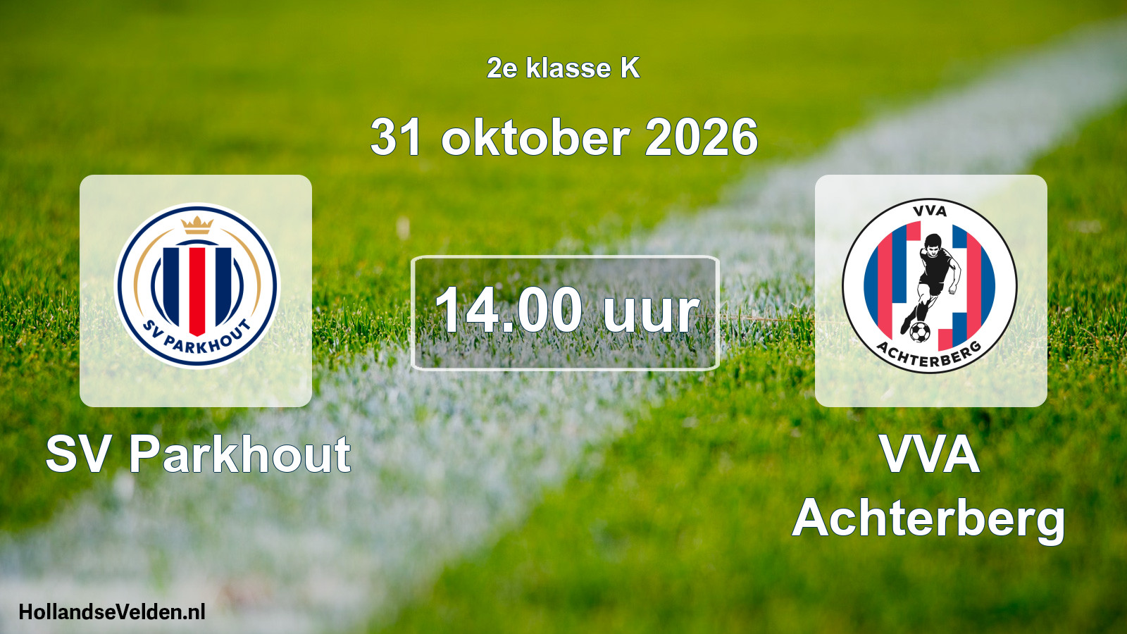 Geplande wedstrijd: SV Parkhout - VVA Achterberg (31 oktober 2026)