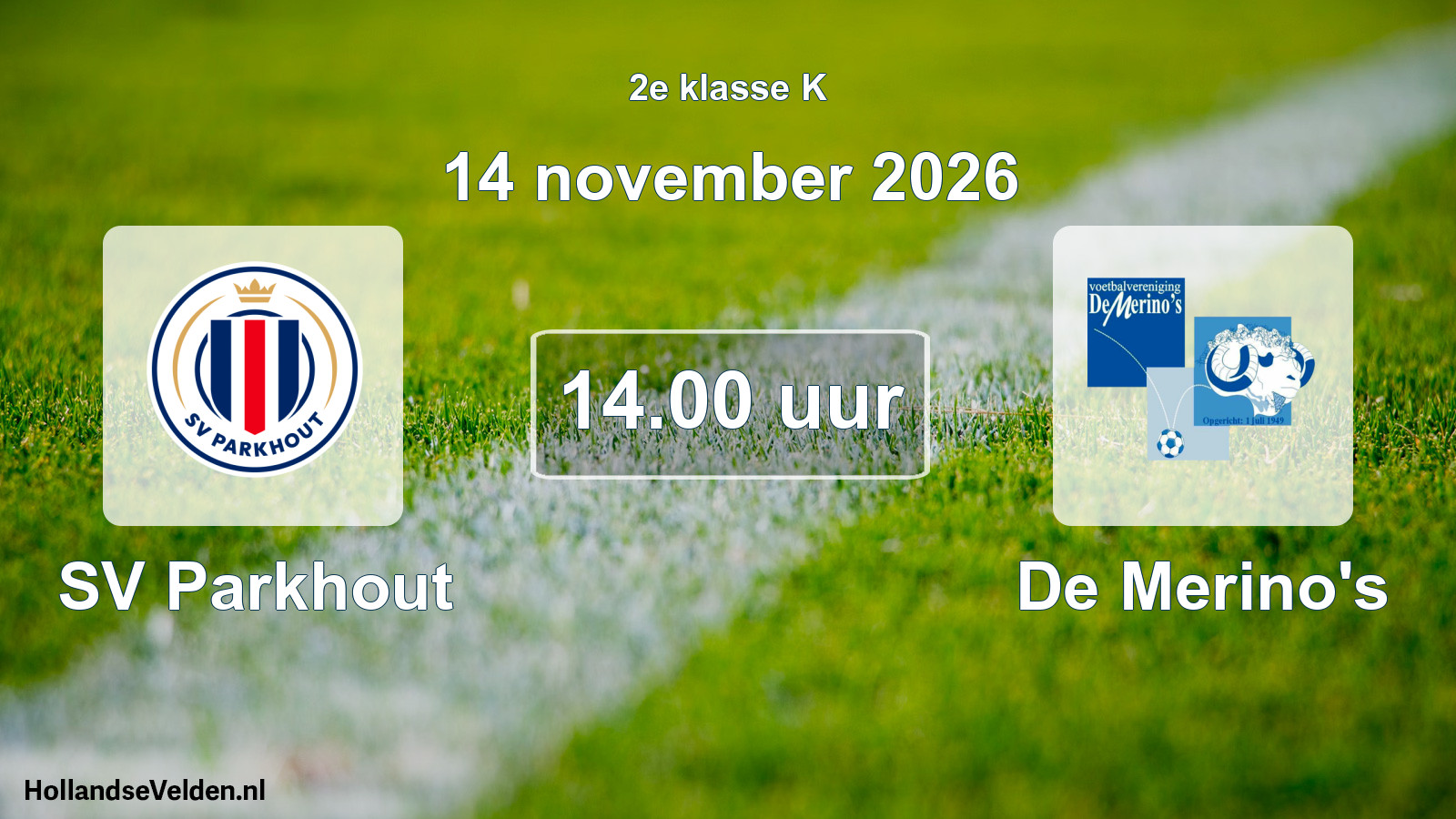 Geplande wedstrijd: SV Parkhout - De Merino's (14 november 2026)