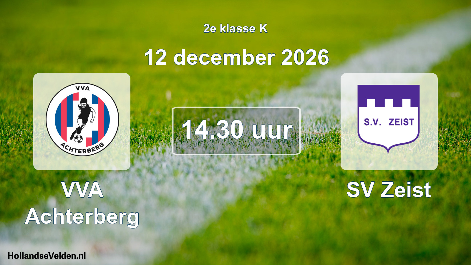Geplande wedstrijd: VVA Achterberg - SV Zeist (12 december 2026)