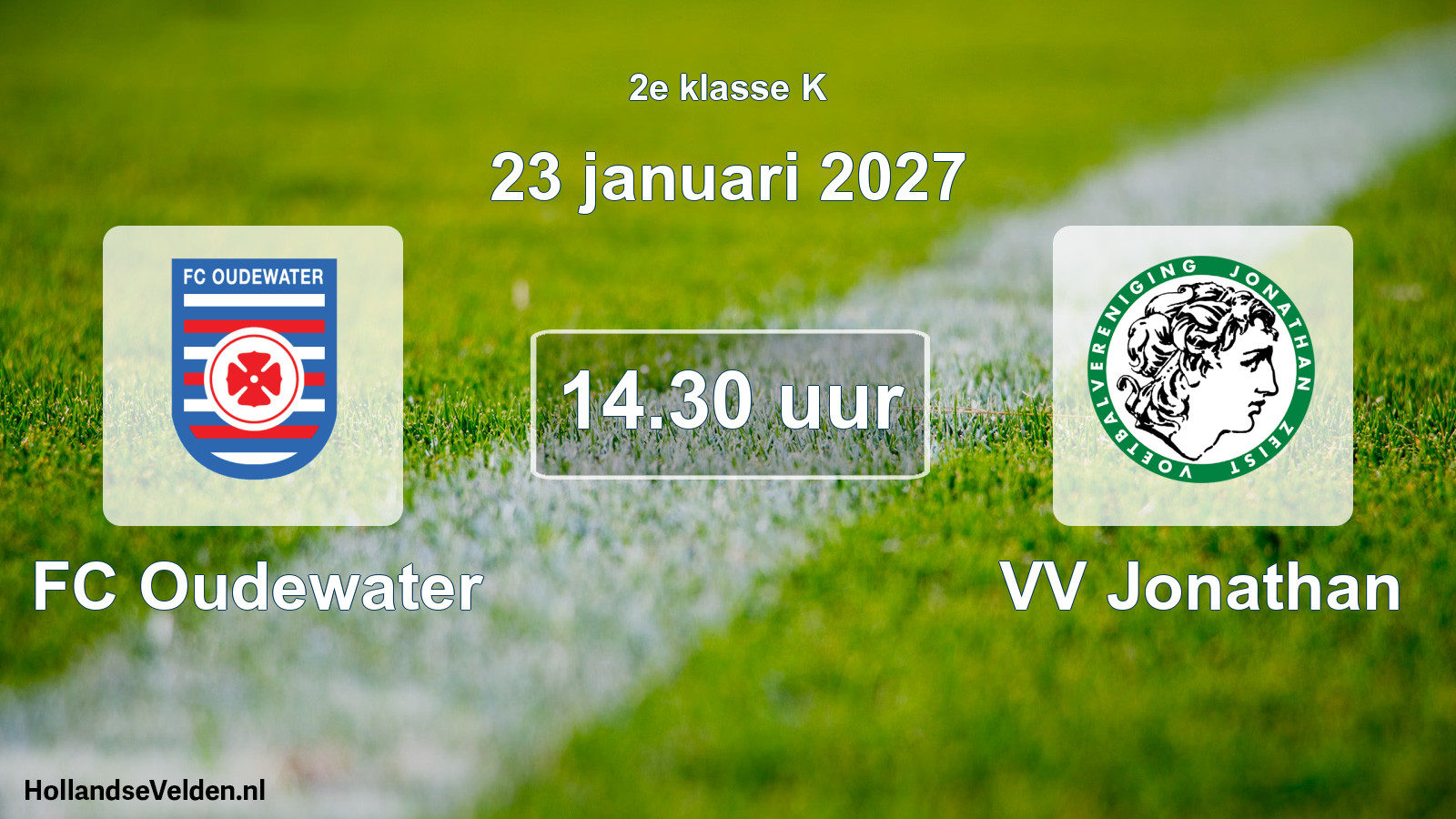 Scheduled Match: FC Oudewater - VV Jonathan (23 January 2027)