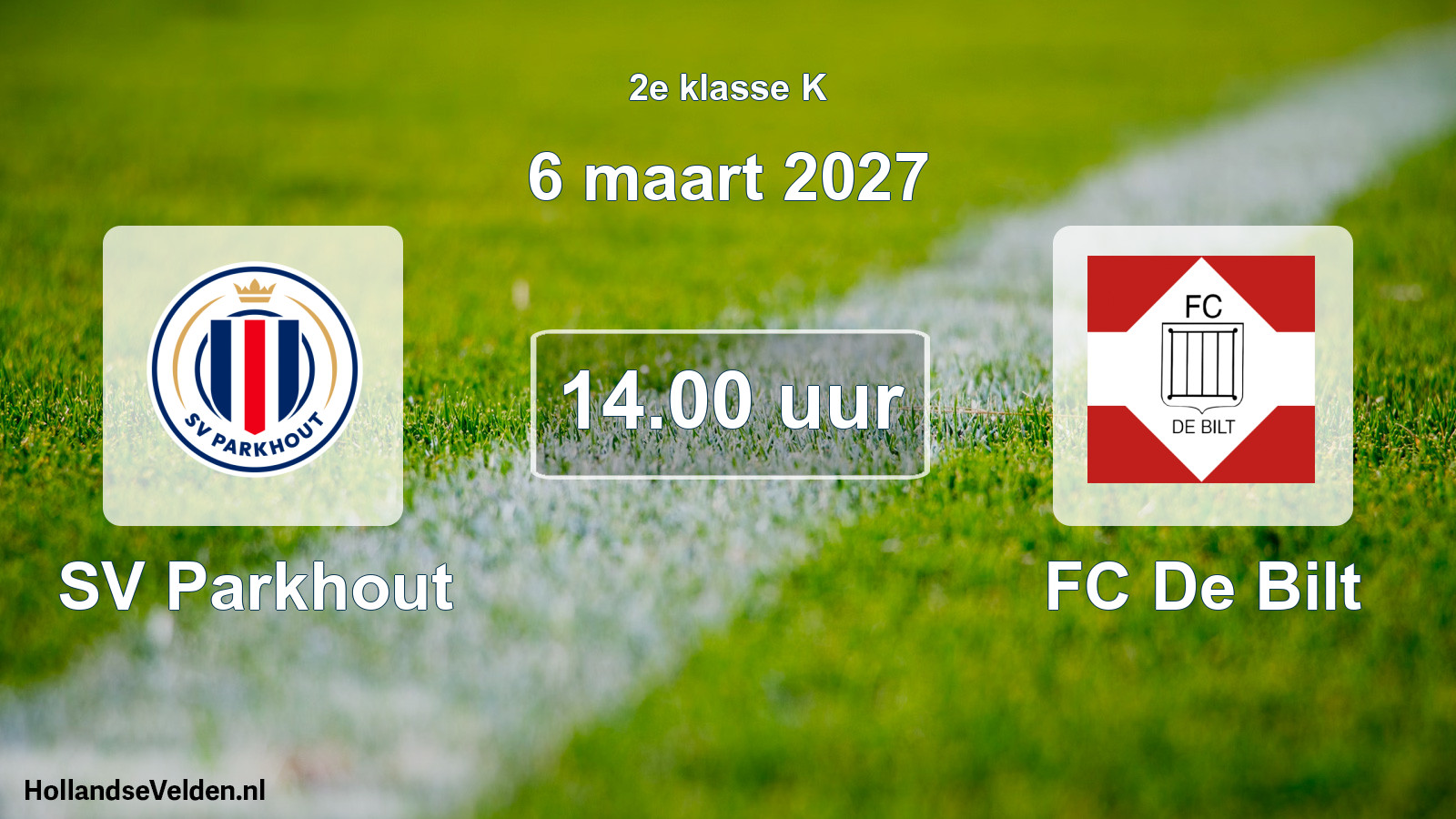 Geplande wedstrijd: SV Parkhout - FC De Bilt (6 maart 2027)