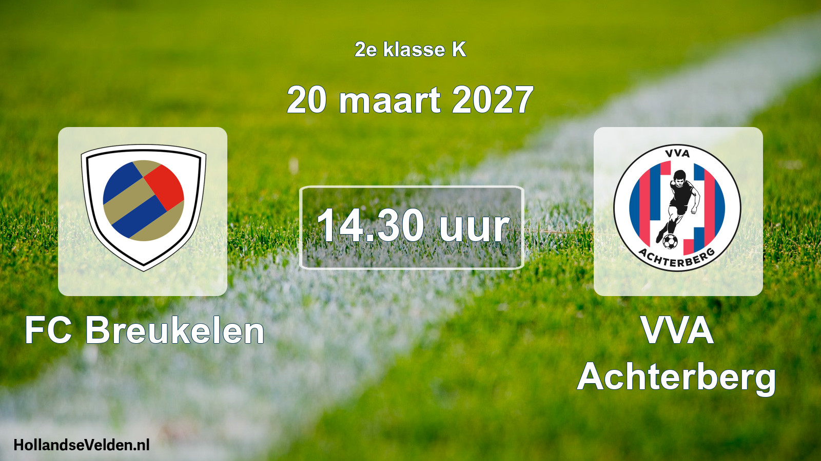 Geplande wedstrijd: FC Breukelen - VVA Achterberg (20 maart 2027)