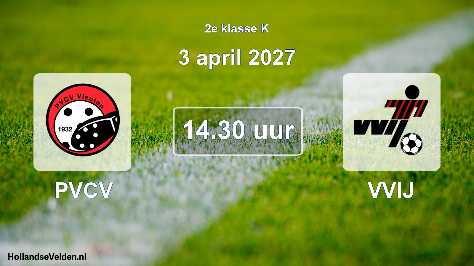 Geplande wedstrijd: PVCV - VVIJ (3 april 2027)