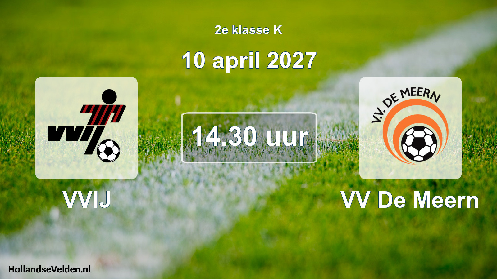 Geplande wedstrijd: VVIJ - VV De Meern (10 april 2027)