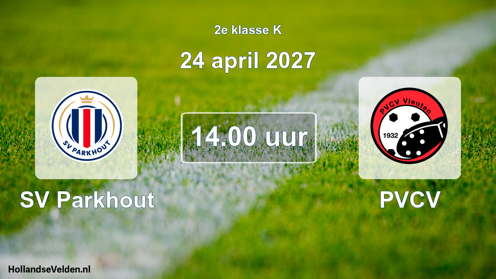 Geplande wedstrijd: SV Parkhout - PVCV (24 april 2027)