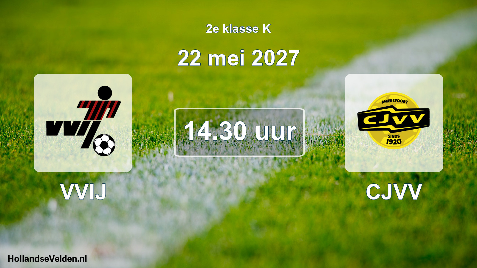 Geplande wedstrijd: VVIJ - CJVV (22 mei 2027)