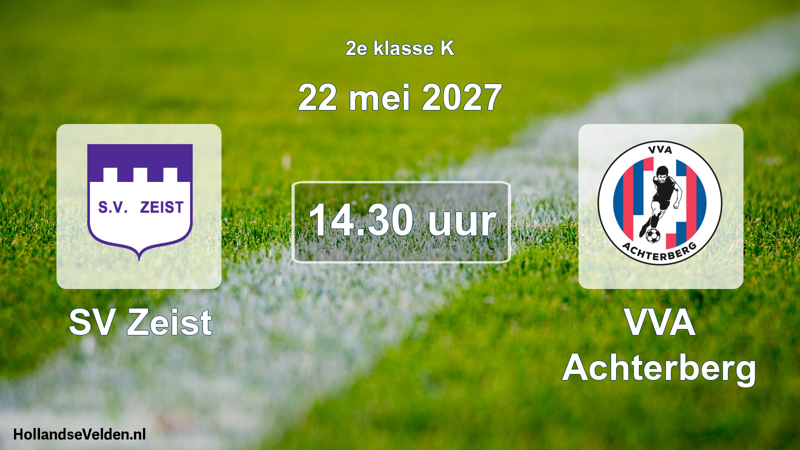 Geplande wedstrijd: SV Zeist - VVA Achterberg (22 mei 2027)