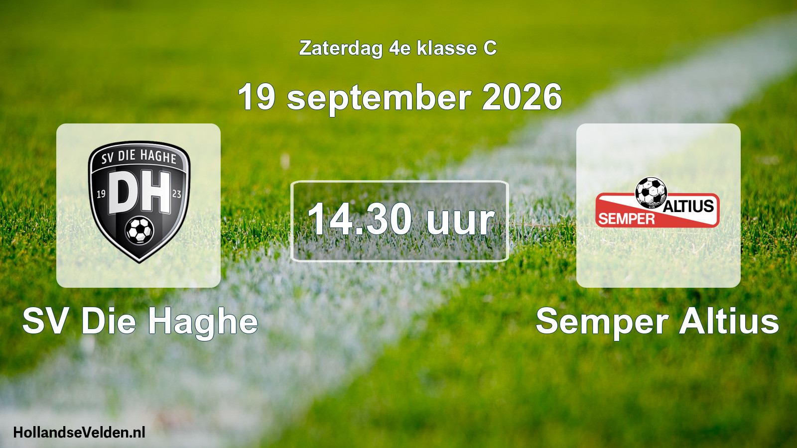Geplande wedstrijd: SV Die Haghe - Semper Altius (19 september 2026)