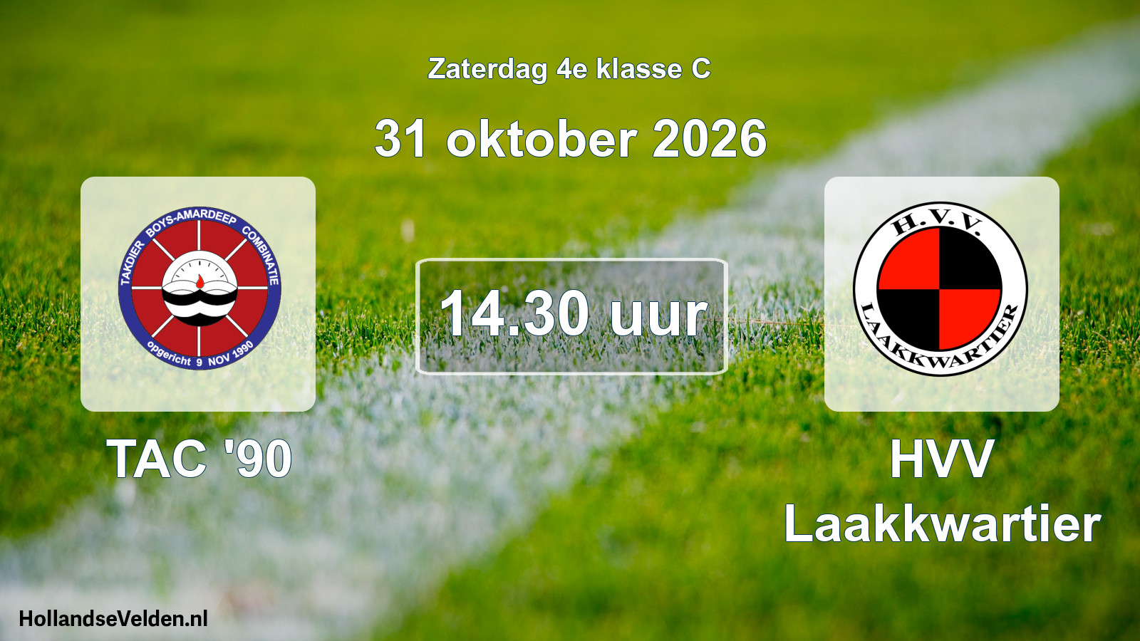 Geplande wedstrijd: TAC '90 - HVV Laakkwartier (31 oktober 2026)