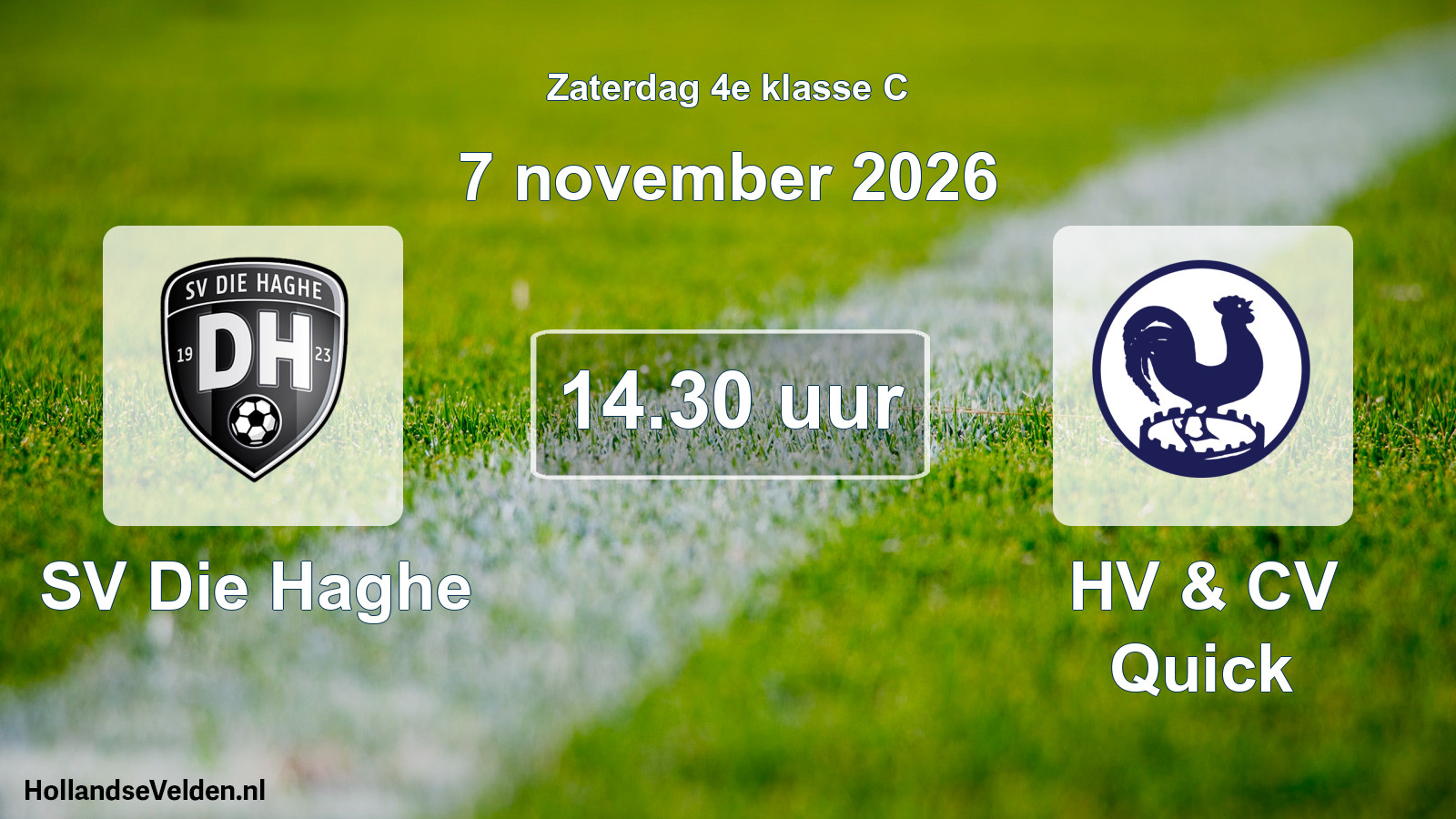 Geplande wedstrijd: SV Die Haghe - HV & CV Quick (7 november 2026)
