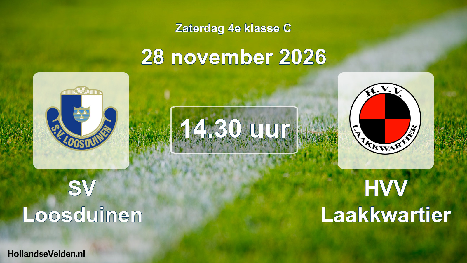 Geplande wedstrijd: SV Loosduinen - HVV Laakkwartier (28 november 2026)