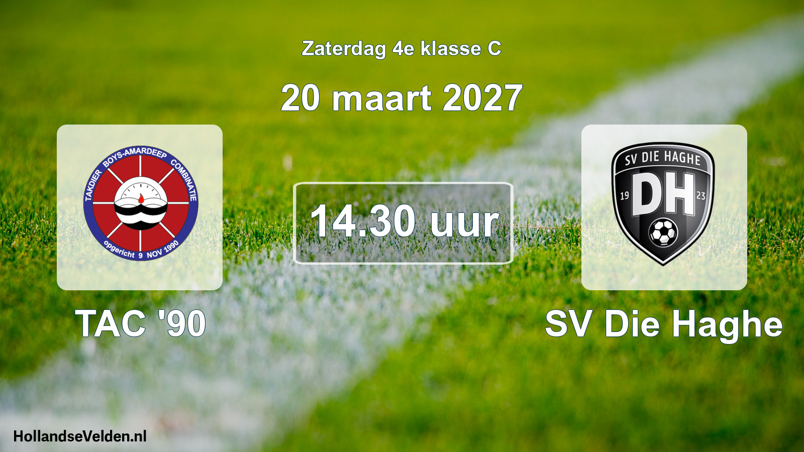 Geplande wedstrijd: TAC '90 - SV Die Haghe (20 maart 2027)