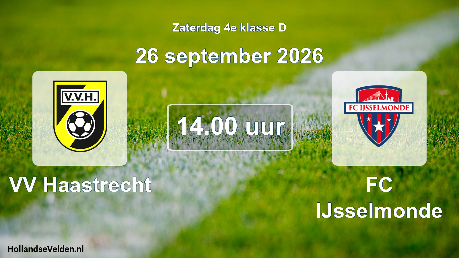 Geplande wedstrijd: VV Haastrecht - FC IJsselmonde (26 september 2026)