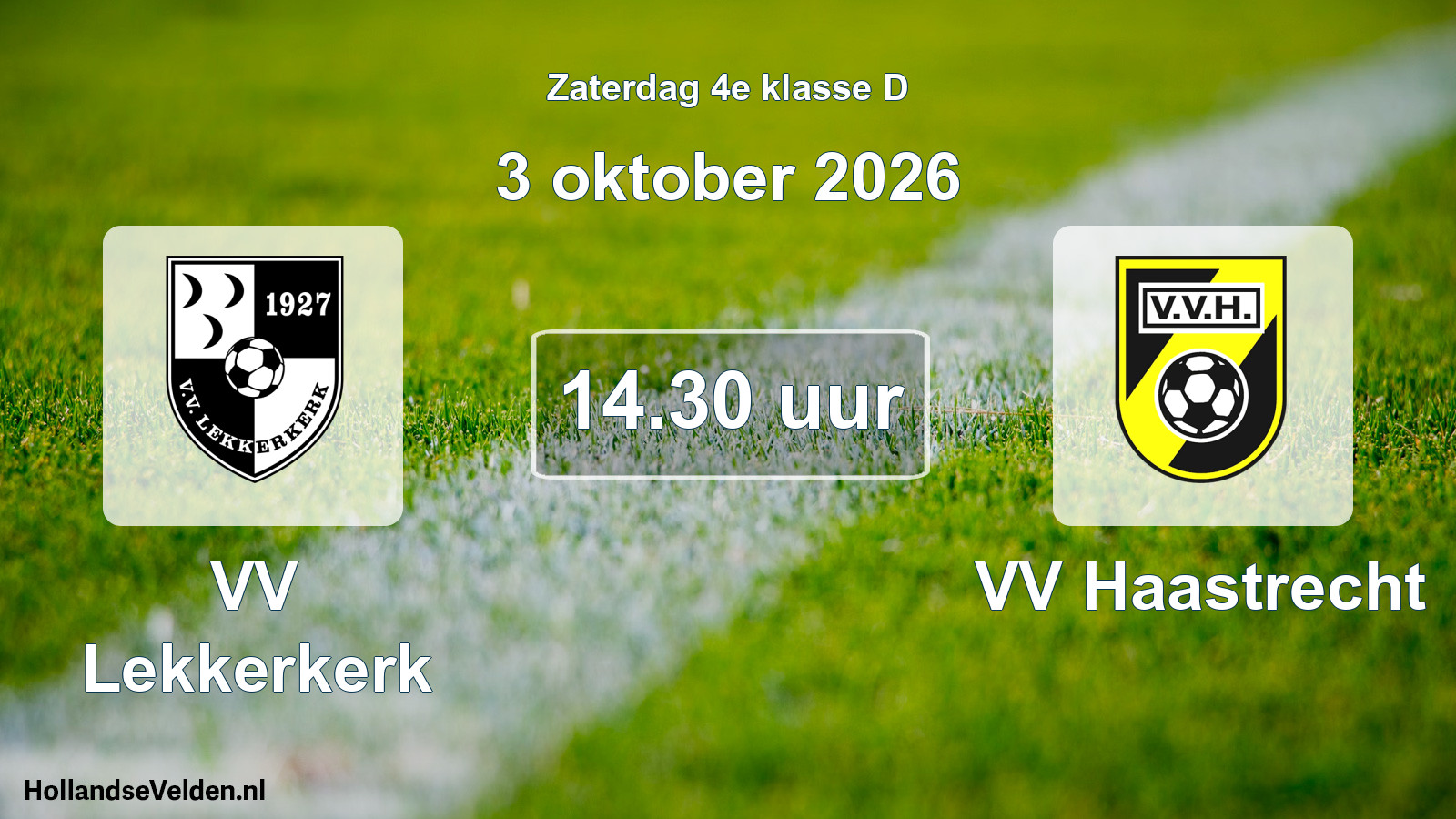 Geplande wedstrijd: VV Lekkerkerk - VV Haastrecht (3 oktober 2026)