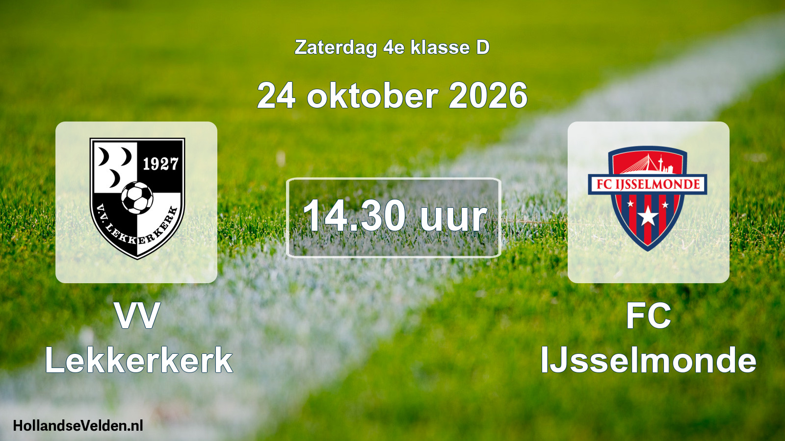 Geplande wedstrijd: VV Lekkerkerk - FC IJsselmonde (24 oktober 2026)