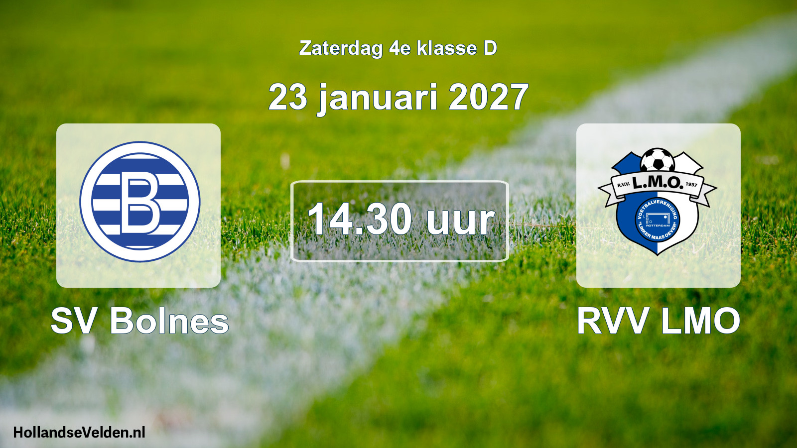 Geplande wedstrijd: SV Bolnes - RVV LMO (23 januari 2027)
