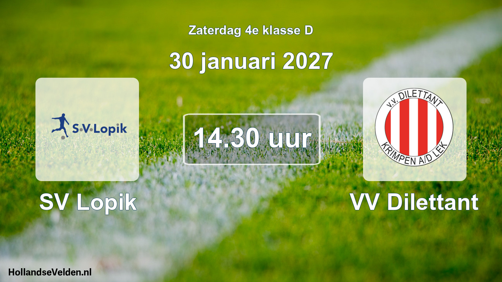 Geplande wedstrijd: SV Lopik - VV Dilettant (30 januari 2027)