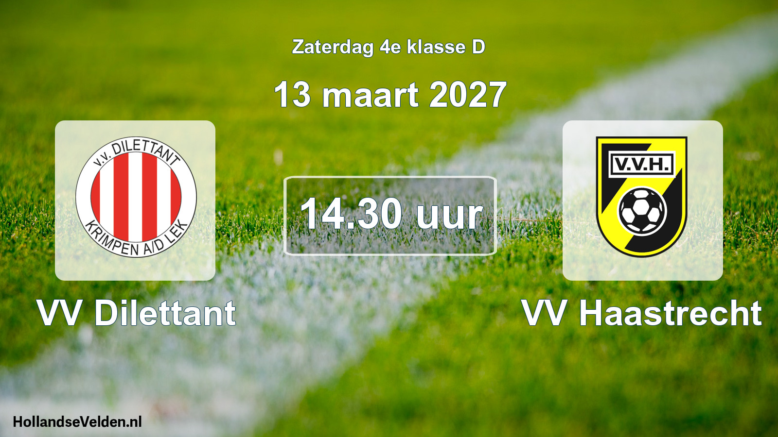 Geplande wedstrijd: VV Dilettant - VV Haastrecht (13 maart 2027)