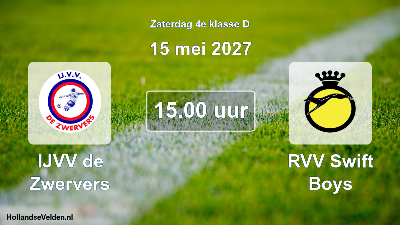 Geplande wedstrijd: IJVV de Zwervers - RVV Swift Boys (15 mei 2027)