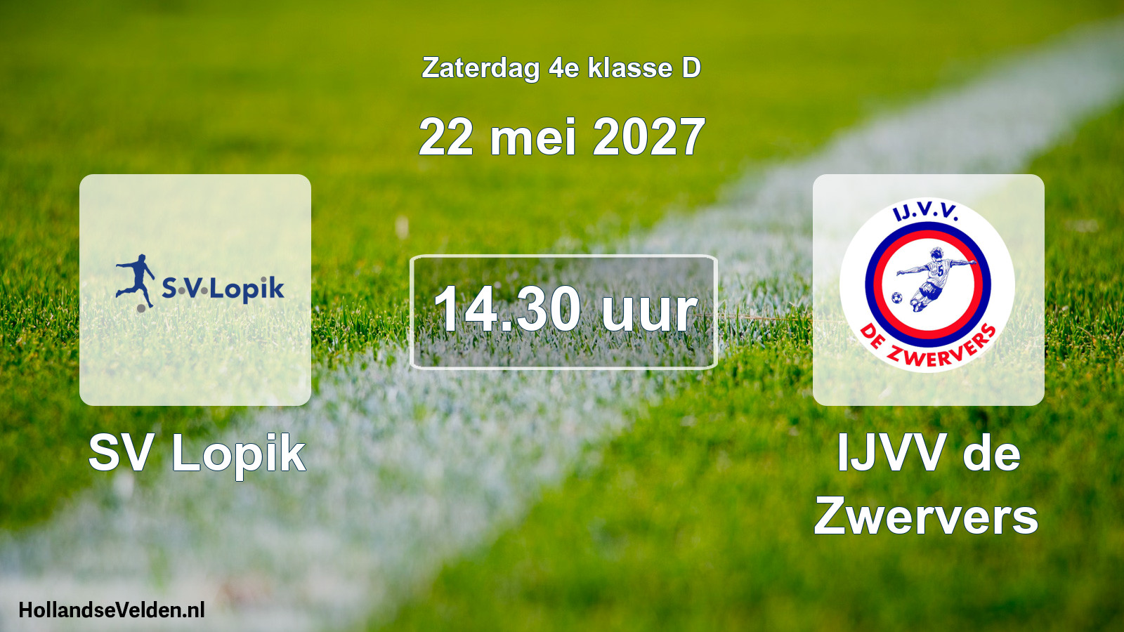 Geplande wedstrijd: SV Lopik - IJVV de Zwervers (22 mei 2027)