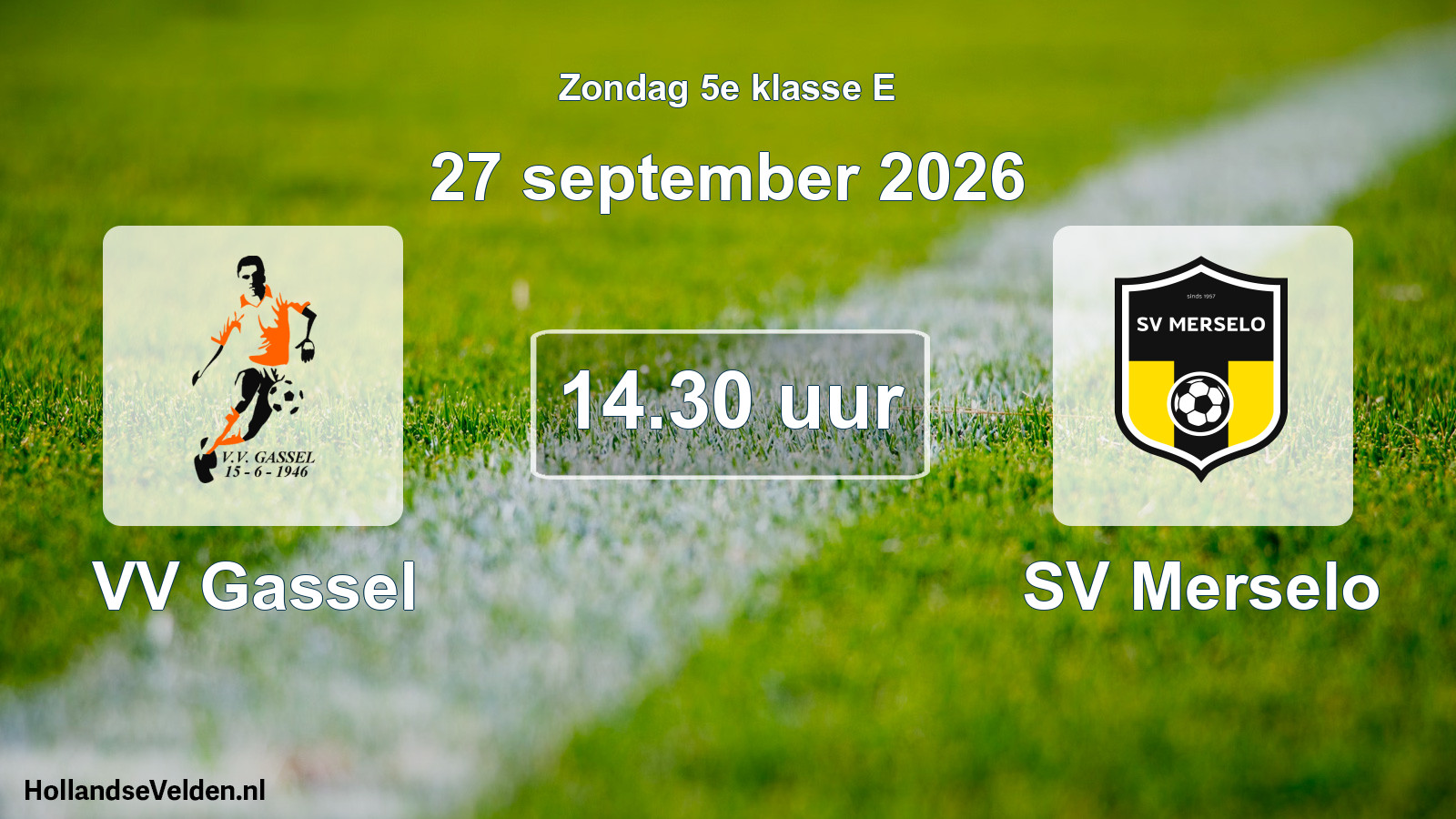 Geplande wedstrijd: VV Gassel - SV Merselo (27 september 2026)