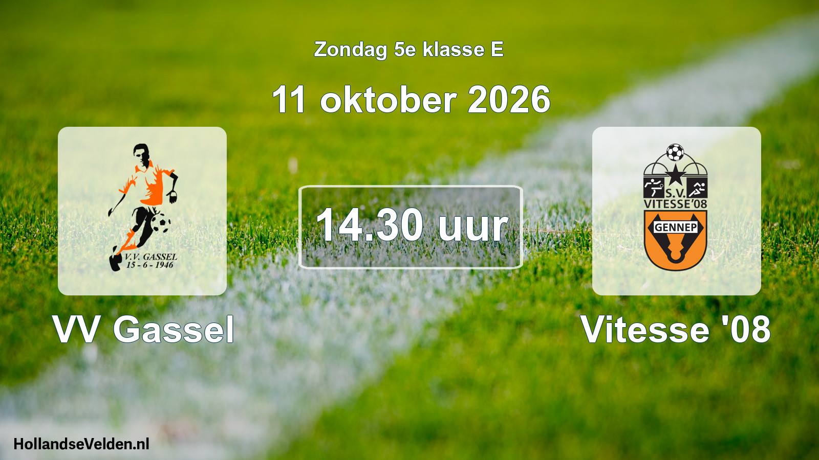 Geplande wedstrijd: VV Gassel - Vitesse '08 (11 oktober 2026)