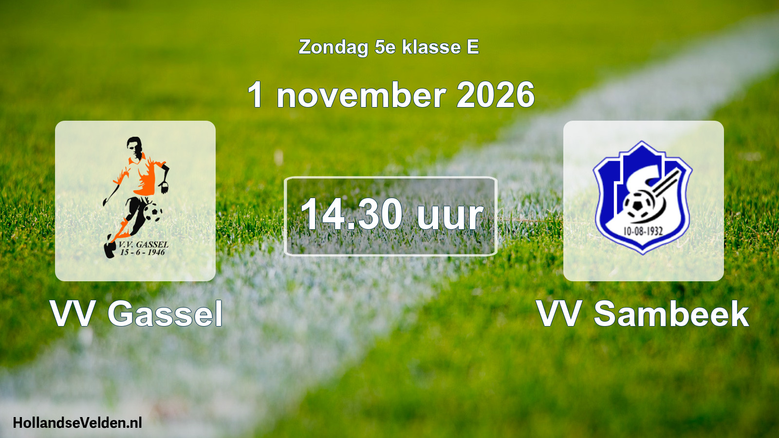 Geplande wedstrijd: VV Gassel - VV Sambeek (1 november 2026)