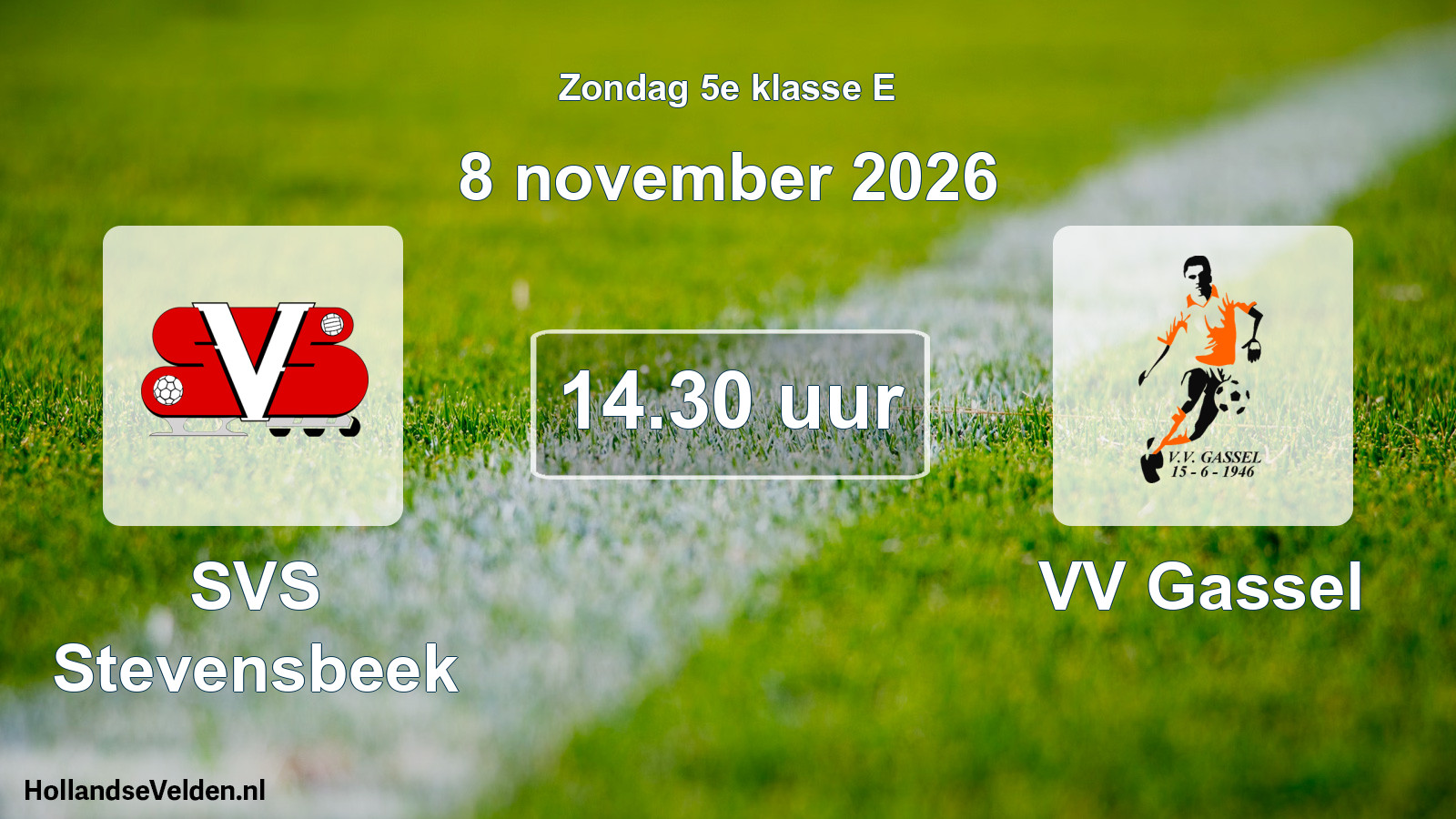 Geplande wedstrijd: SVS Stevensbeek - VV Gassel (8 november 2026)