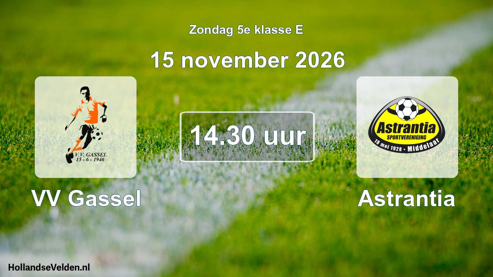 Geplande wedstrijd: VV Gassel - Astrantia (15 november 2026)