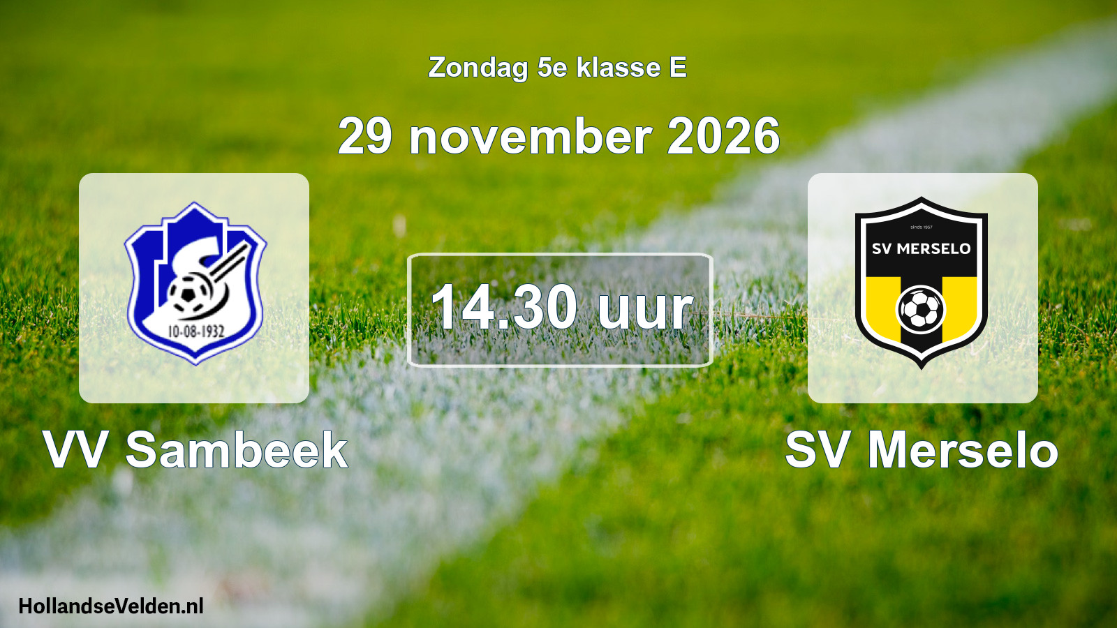 Geplande wedstrijd: VV Sambeek - SV Merselo (29 november 2026)