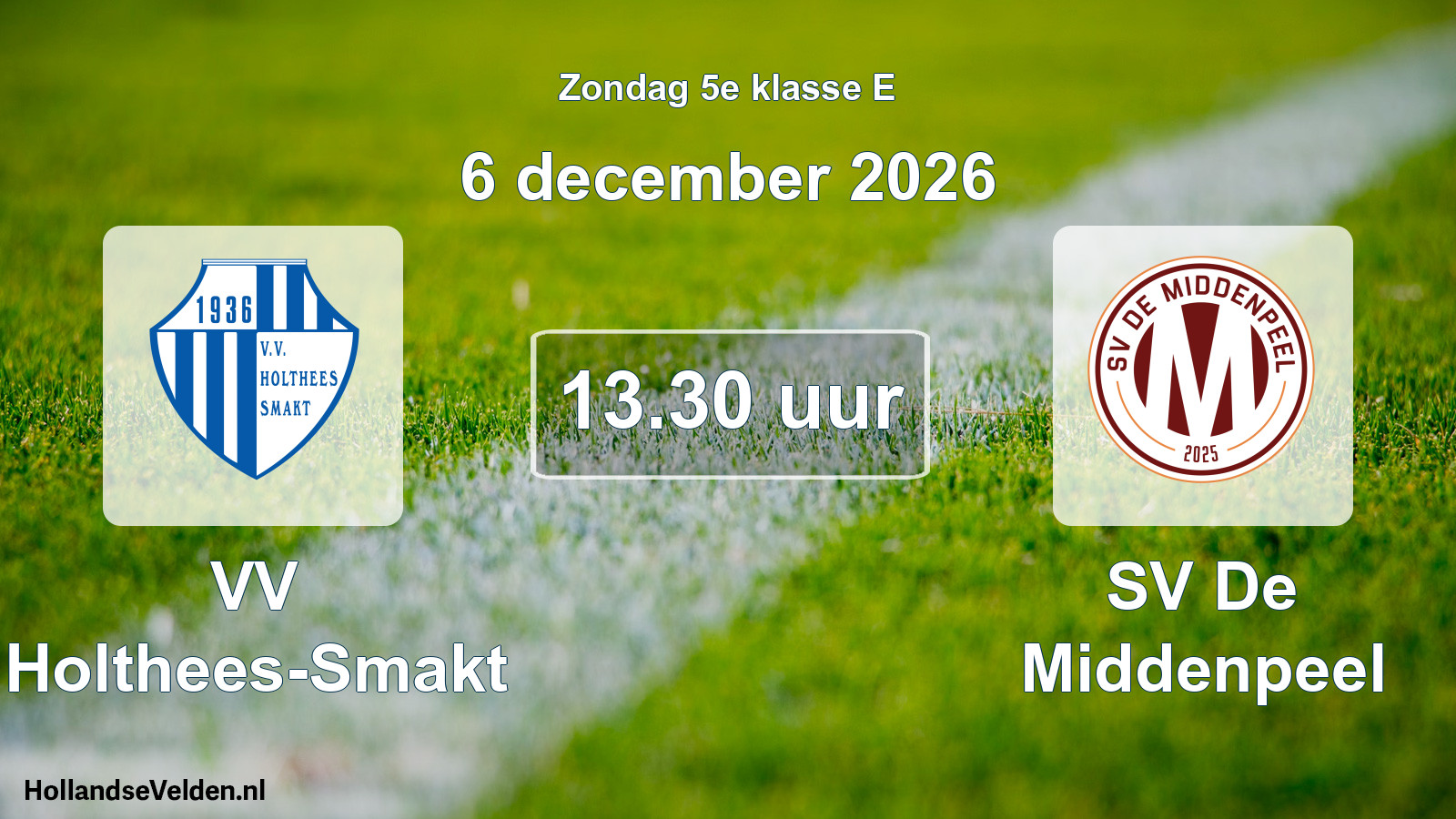 Geplande wedstrijd: VV Holthees-Smakt - SV De Middenpeel (6 december 2026)