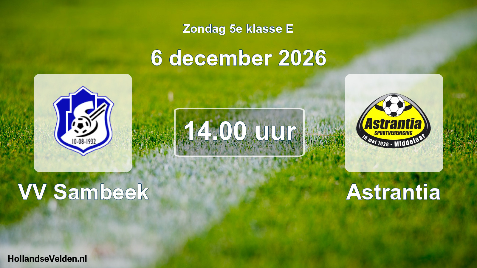 Geplande wedstrijd: VV Sambeek - Astrantia (6 december 2026)