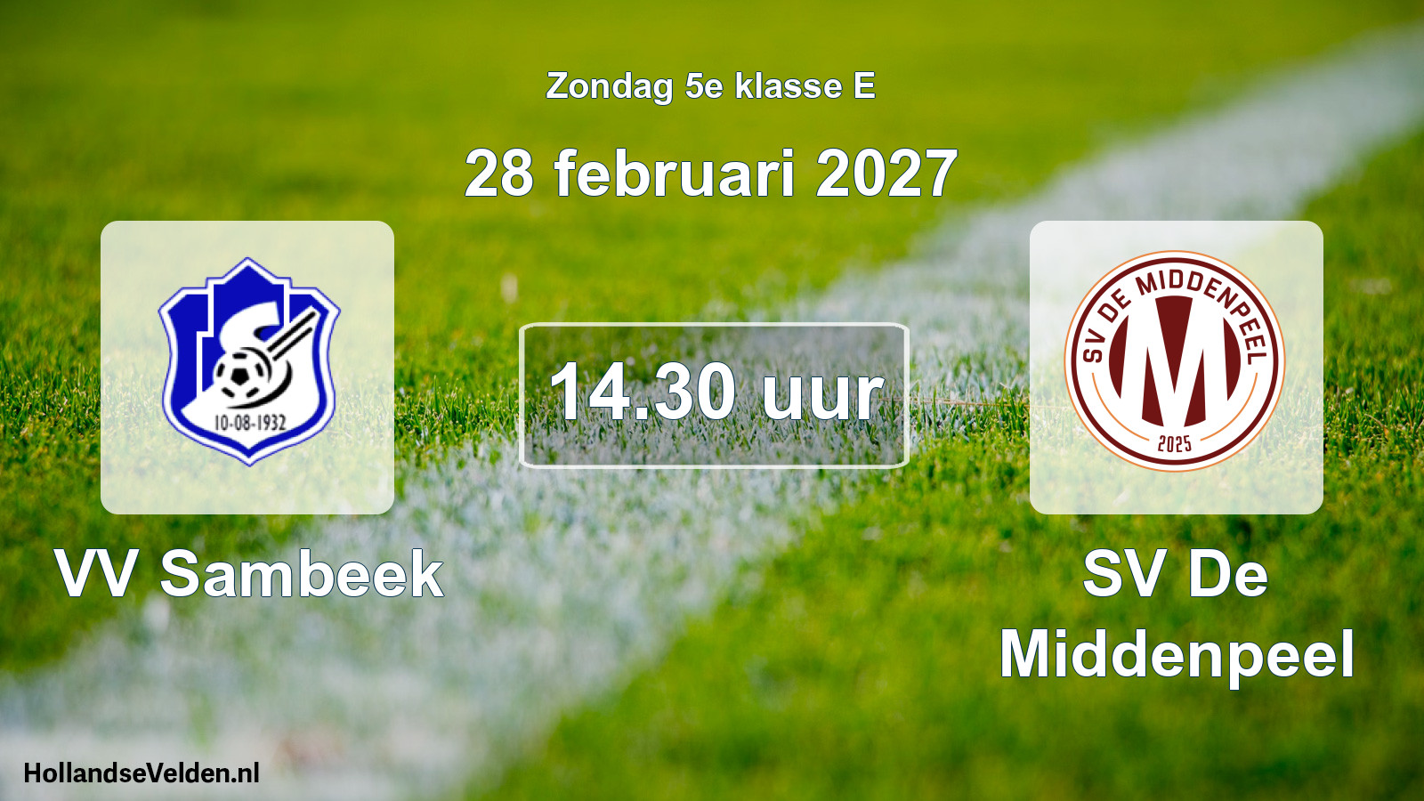 Geplande wedstrijd: VV Sambeek - SV De Middenpeel (28 februari 2027)