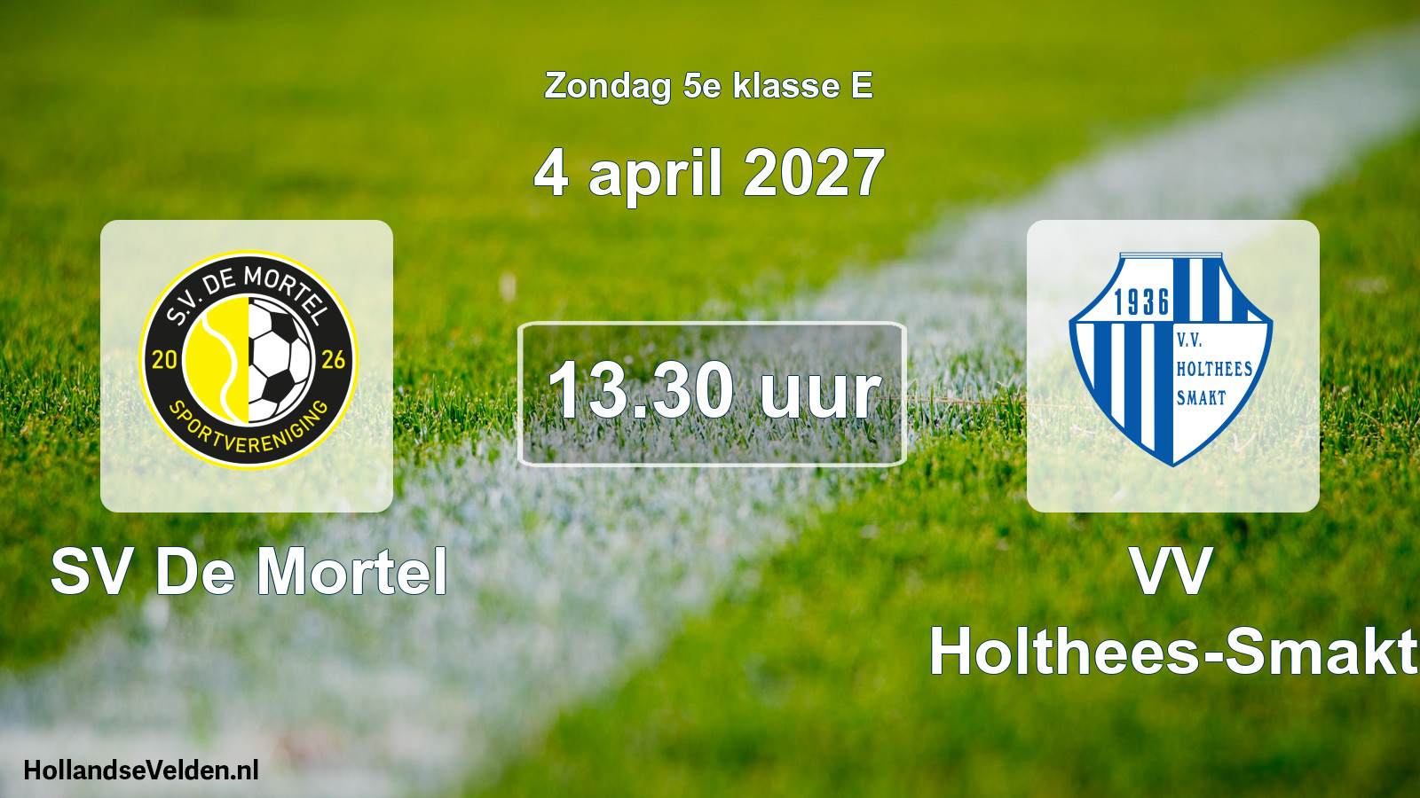 Geplande wedstrijd: SV De Mortel - VV Holthees-Smakt (4 april 2027)