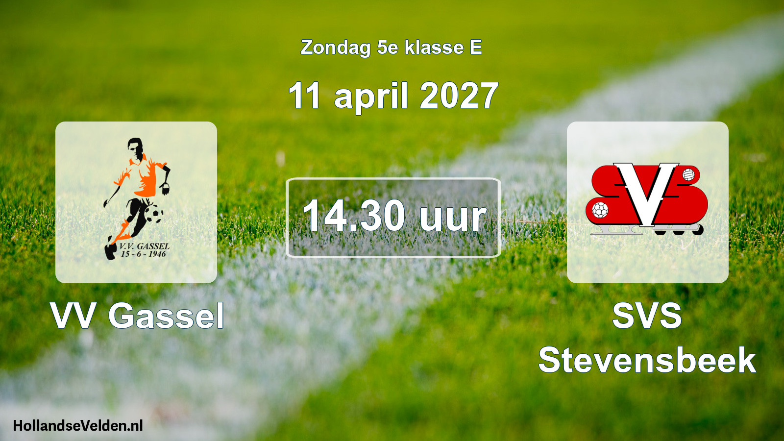 Geplande wedstrijd: VV Gassel - SVS Stevensbeek (11 april 2027)