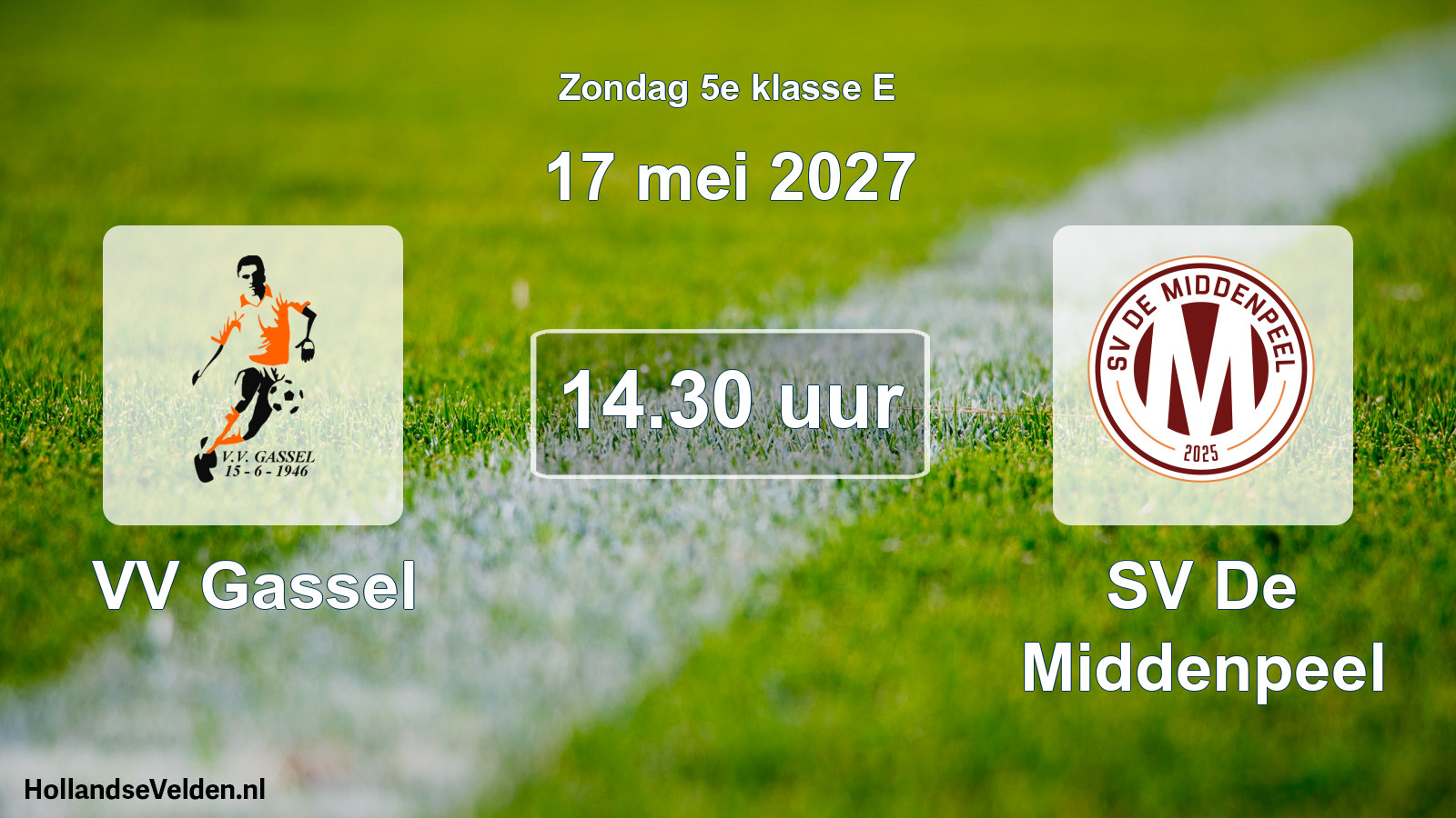 Geplande wedstrijd: VV Gassel - SV De Middenpeel (17 mei 2027)
