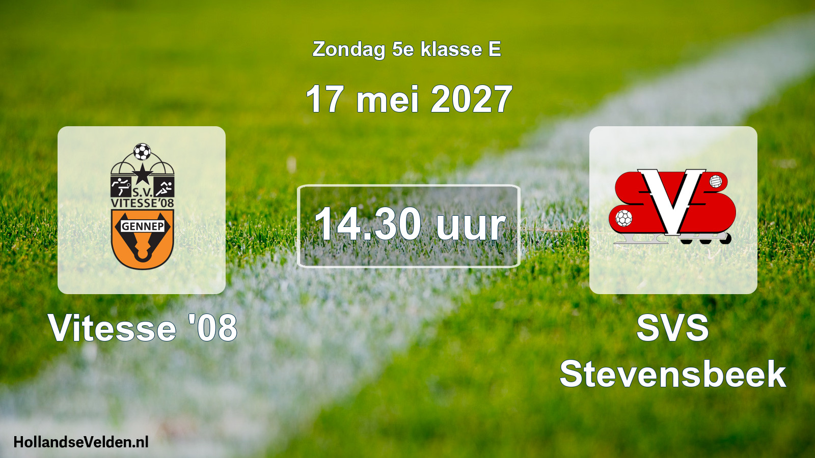 Geplande wedstrijd: Vitesse '08 - SVS Stevensbeek (17 mei 2027)