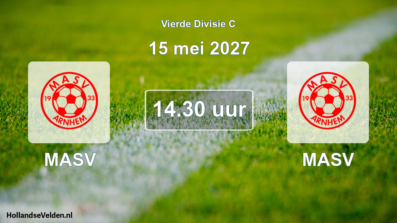Geplande wedstrijd: MASV - MASV (15 mei 2027)