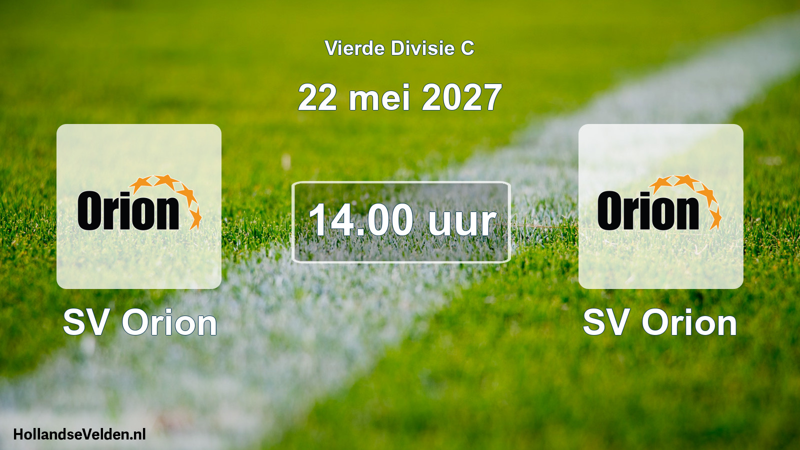 Geplande wedstrijd: SV Orion - SV Orion (22 mei 2027)