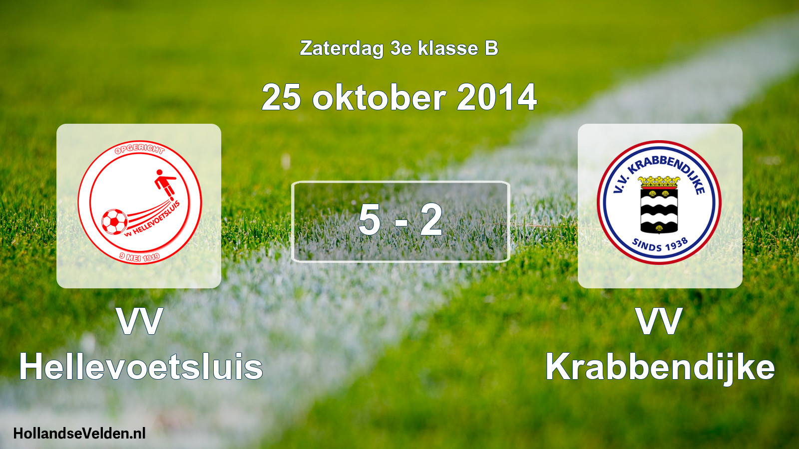 Total number of matches played: VV Hellevoetsluis - VV Krabbendijke 5 - 2 (25 October 2014)
