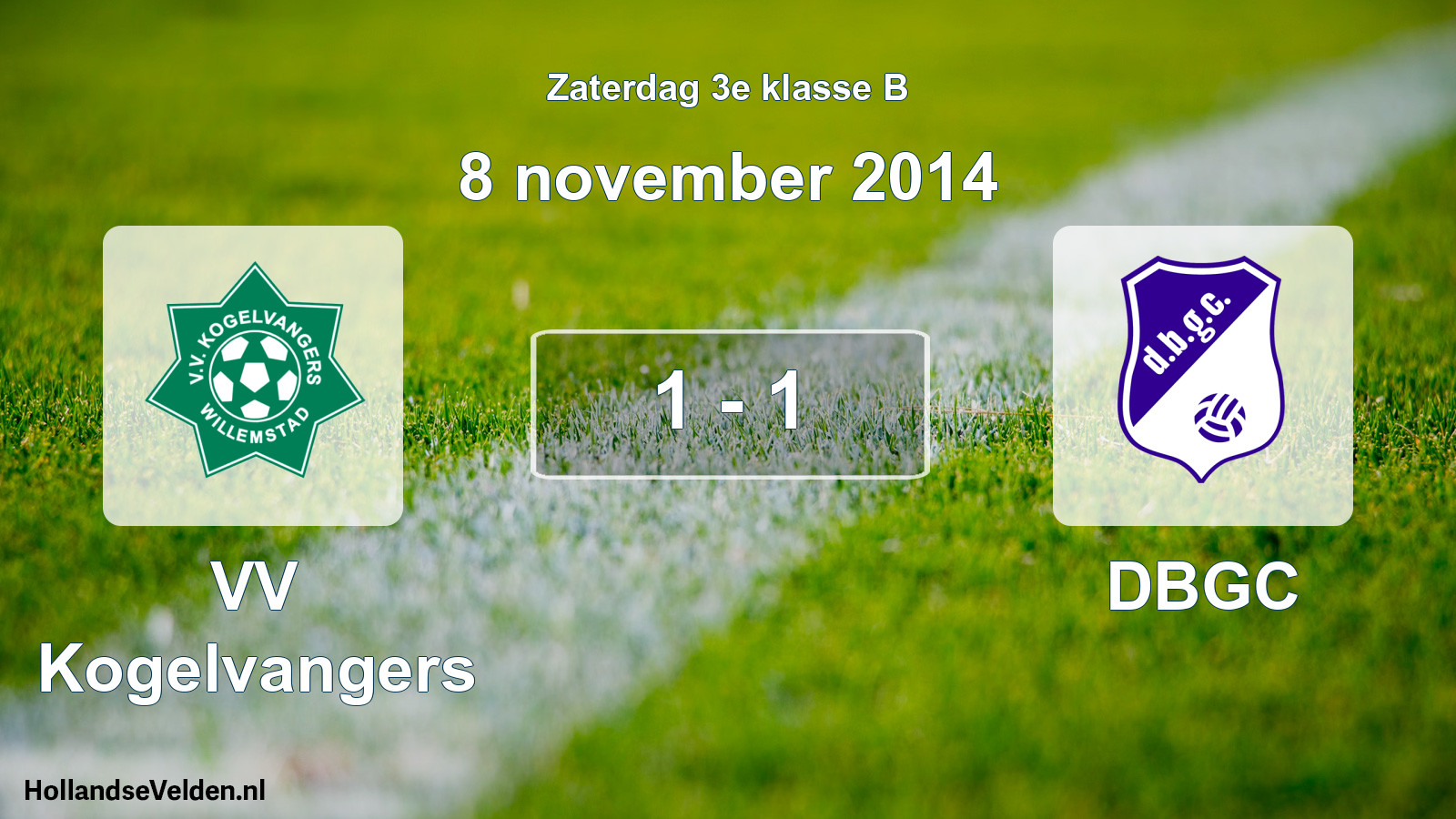 Total number of matches played: VV Kogelvangers - DBGC 1 - 1 (8 November 2014)